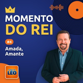 Momento do Rei - 04 - Amada, Amante