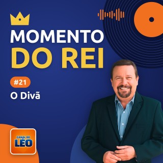 Momento do Rei - 21 - O Divã